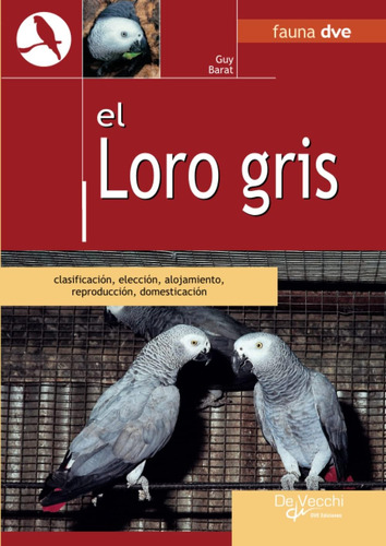 Libro: El Loro Gris (spanish Edition)