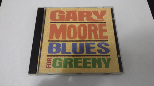 Cd - Gary Moore - Blues For Greeny - Made In Holland 