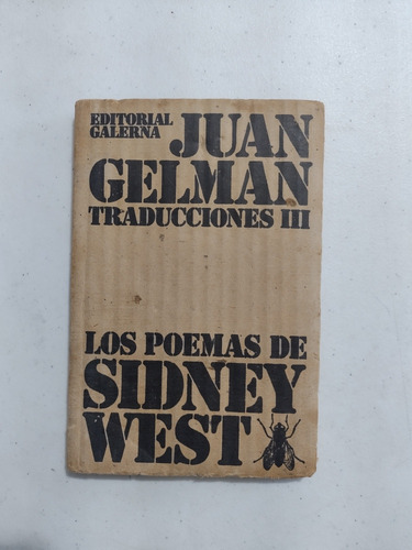 Juan Gelman. Los Poemas De  Sidney West. Primera Edición  (Reacondicionado)