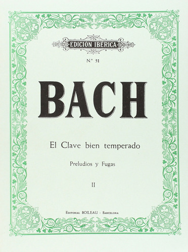 Clave Bien Temperado:preludios Y Fugas Ii  -  Bach, Johann