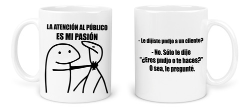 Taza 11 Oz: Meme Flork, Atención Al Cliente Frase Divertida