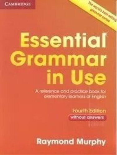 Essential Grammar In Use Without Answers 4ºed - Murphy