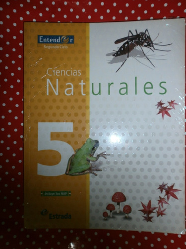 Ciencias Naturales 5 Estrada Entender Nuevo!