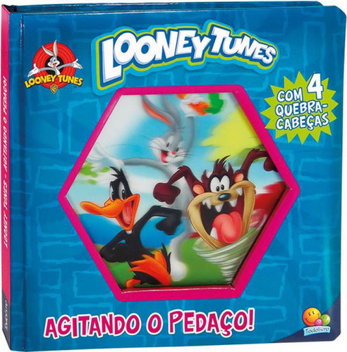 Livro Looney Tunes - Agitando O Pedaco