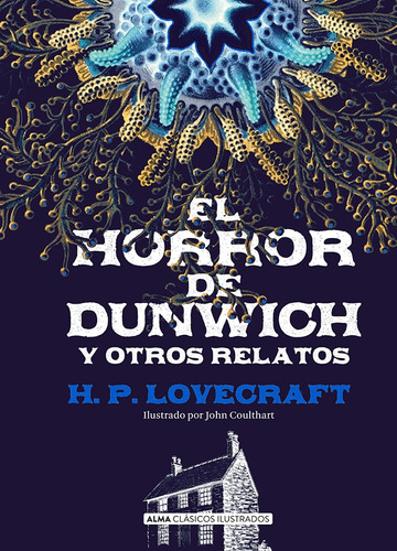 El Horror De Dunwich Y Otros Relatos - H.p. Lovecraft