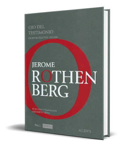 Ojo Del Testimonio, De Jerome Rothenberg. Editorial Mangos De Hacha, Tapa Blanda En Español, 2010