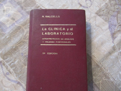 La Clinica Y El Laboratorio - Alfonso Balcells Gorina