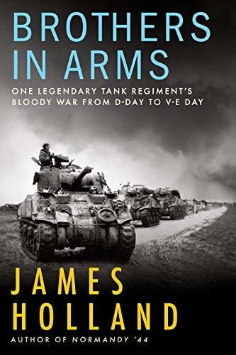 Book : Brothers In Arms One Legendary Tank Regiment S...