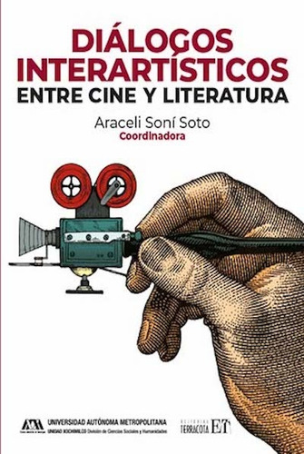 Diálogos interartísticos: Entre cine y literatura, de Camacho Morfín, Thelma. Editorial Terracota, tapa blanda en español, 2022