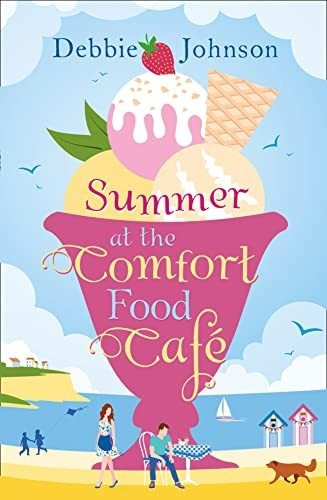 Book : Summer At The Comfort Food Cafe A Gorgeously...