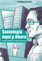 Comprar Libro: Sociología Aquí Y Ahora: Sociólogos Y Sociología En L
