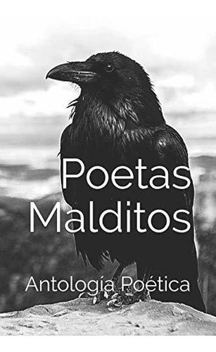 Poetas Malditos: Antología De Poesía Del Mal