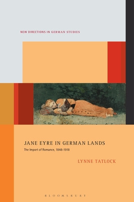 Libro Jane Eyre In German Lands: The Import Of Romance, 1...