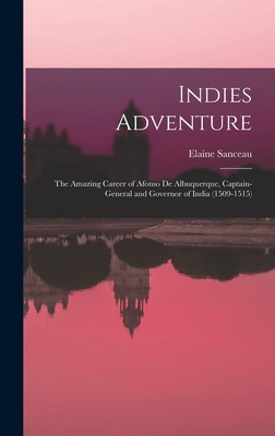 Libro Indies Adventure; The Amazing Career Of Afonso De A...
