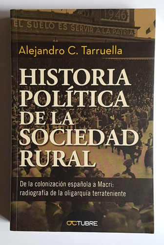 Historia Politica De La Sociedad Rural, Alejandro Tarruela