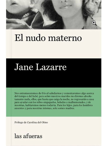 Libro El Nudo Materno - Jane Lazarre - Big Sur