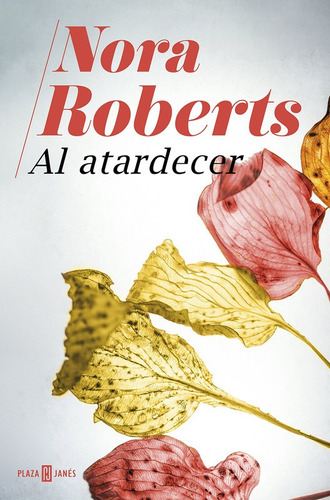 Al Atardecer / Nora Roberts