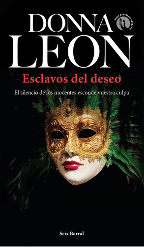 Esclavos Del Deseo, De Donna Leon. Editorial Seix Barral, Tapa Blanda En Español