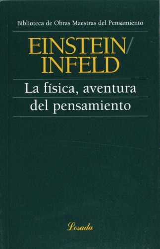 La Fisica, Aventura Del Pensamiento - Leopoldo Infeld