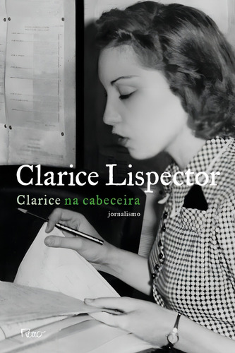 Livro Clarice Na Cabeceira De Clarice Lispector 1 Edição Jornalismo 2012 Em Português Editora Rocco