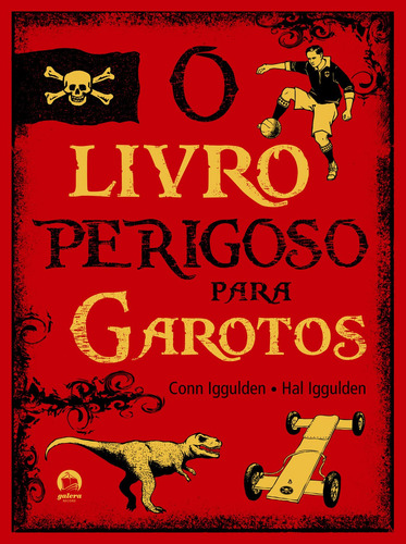 O livro perigoso para garotos, de Iggulden, Hall. Editora Record Ltda., capa mole em português, 2007