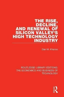 Libro The Rise, Decline And Renewal Of Silicon Valley's H...