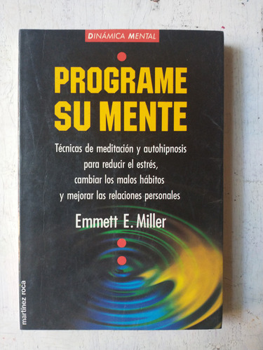 Programe Su Mente Emmett E. Miller