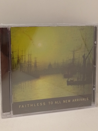Faithless To All New Arrivals Cd Nuevo 