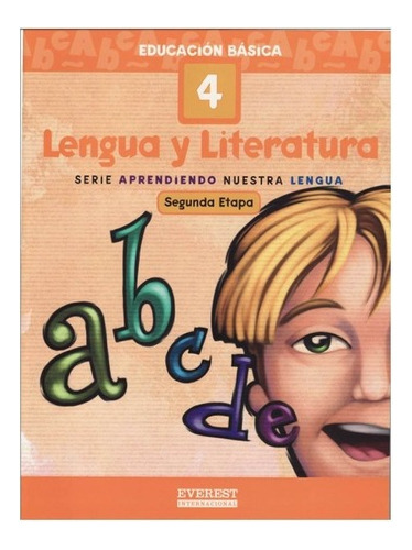 Lengua Y Literatura 4 Serie Aprendiendo Nuestra Lengua