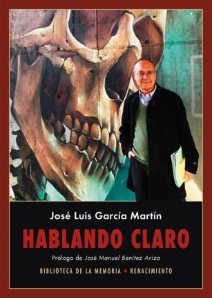 Libro: Hablando Claro : Diarios 2017-2018 - José Manuel  Ben