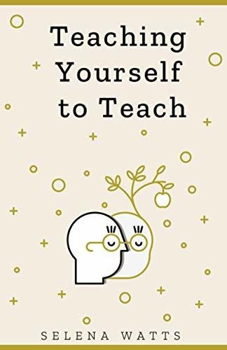 Book : Teaching Yourself To Teach A Comprehensive Guide To.