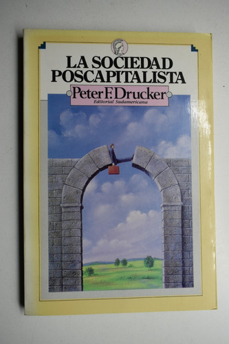 La Sociedad Poscapitalista Peter F. Drucker             C219