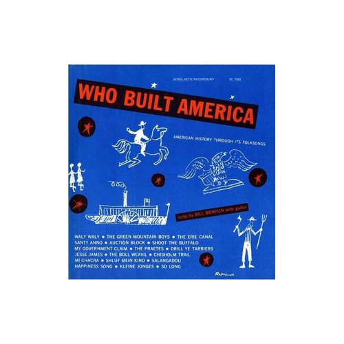 Bonyun Bill Who Built America: History Through Folksongs Cd