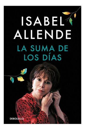 La Suma De Los Días - Isabel Allende - Debolsillo - Libro 