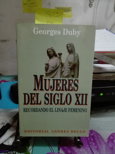 Mujeres Del Siglo Xii // Georges Duby