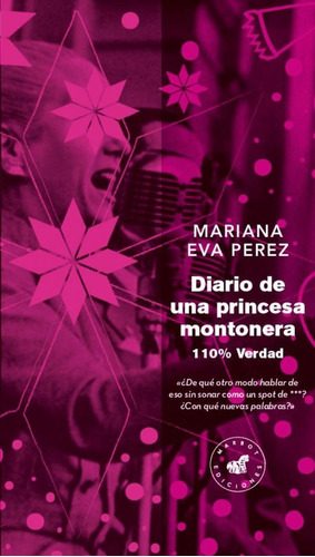 Diario De Una Princesa Montonera, De Perez, Mariana Eva. Editorial Marbot Ediciones, Tapa Blanda En Español