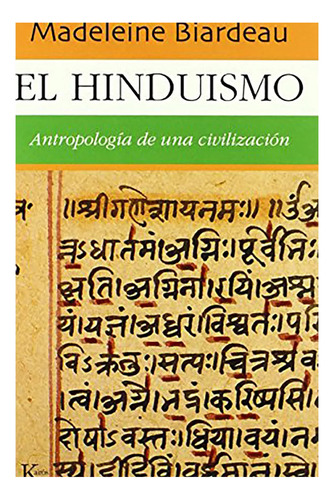 Hinduismo . Antropologia De Una Civilizacion , El - #c