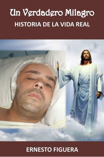 Libro Un Verdadero Milagro Historia De La Vida Real (spanis