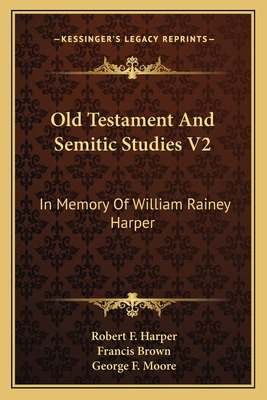 Libro Old Testament And Semitic Studies V2: In Memory Of ...