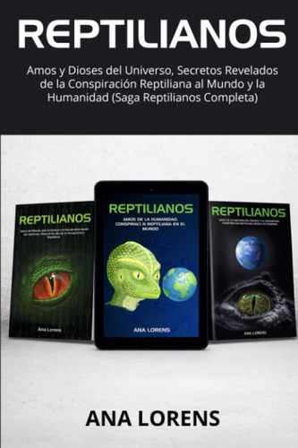 Libro Reptilianos Amos Y Dioses Del Universo, Secretos Reve