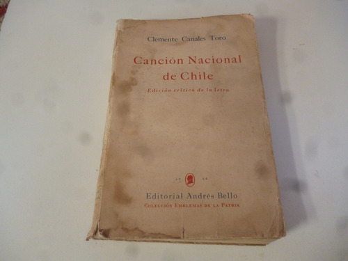 Cancion Nacional De Chile Clemente  Canales Toro