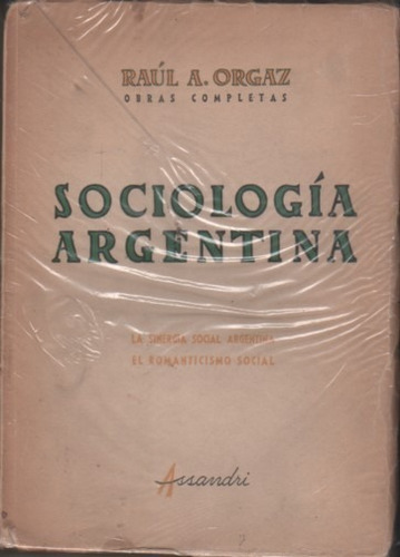 Libro Sociologia Argentina * Tomo 2 - Raul Ordaz - Año 1950