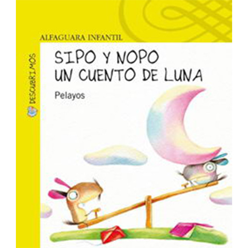 Sipo Nopo. Un Cuento De Luna