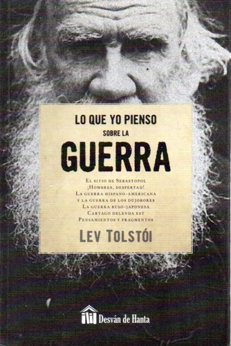 Lo Que Yo Pienso Sobre La Guerra Lev Tolstoi 