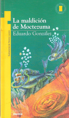 La Maldición De Moctezuma _  Eduardo González