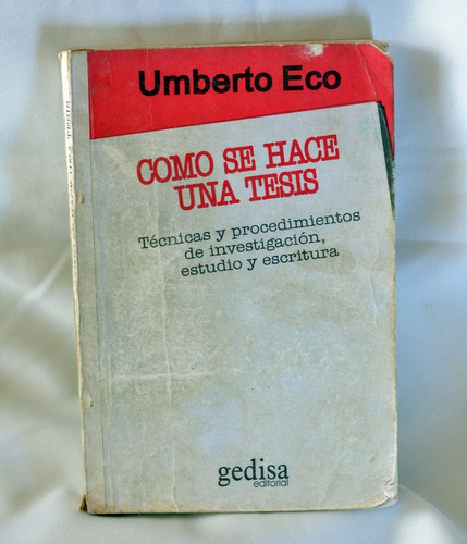 Cómo Se Hace Una Tesis - Umberto Eco