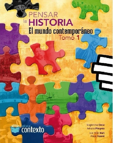 Pensar La Historia 3: El Mundo Contemporaneo Tomo 1.. - Juan