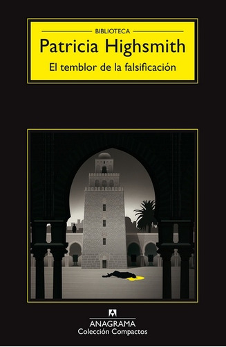 El Temblor De La Falsificación - Patricia Highsmith