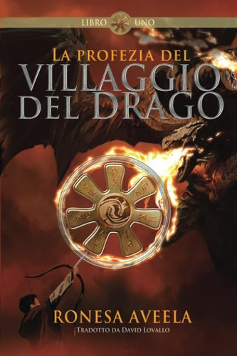 Libro: La Profezia Del Villaggio Del Drago (italian Edition)