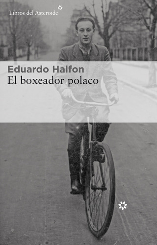 Libro El Boxeador Polaco - Eduardo Halfon